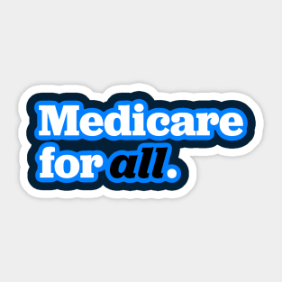 I want you to have healthcare Sticker